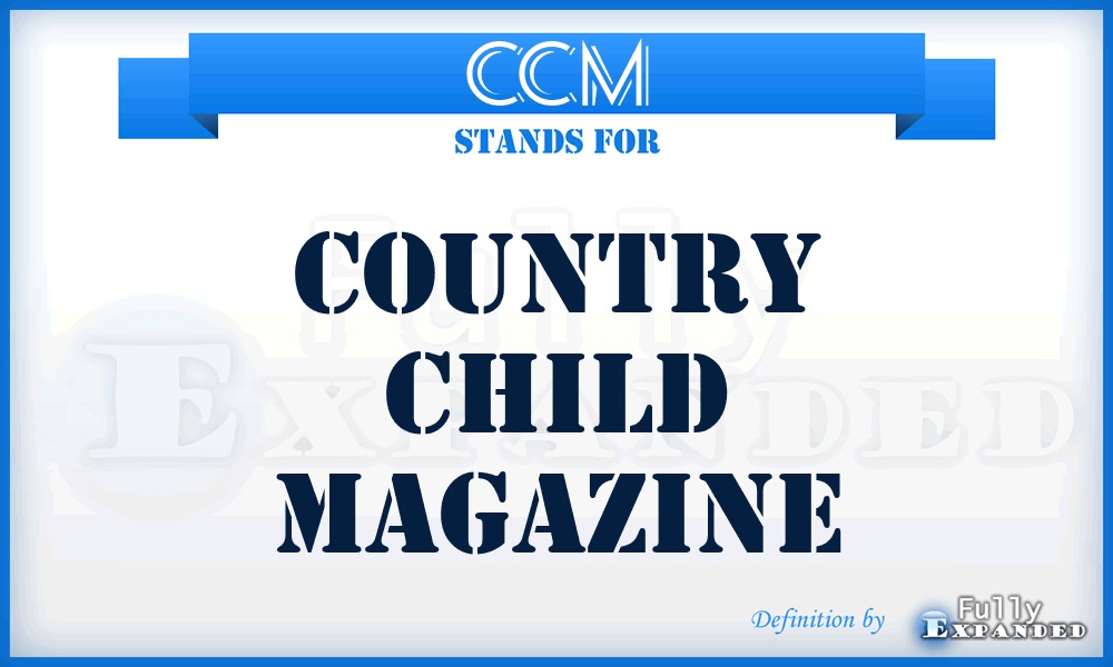 CCM - Country Child Magazine