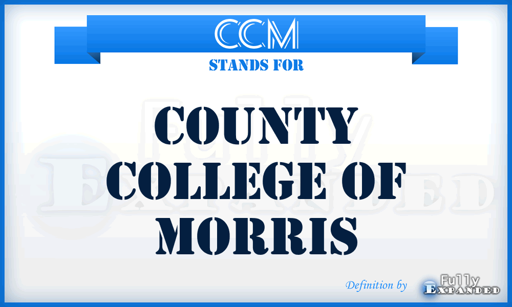CCM - County College of Morris