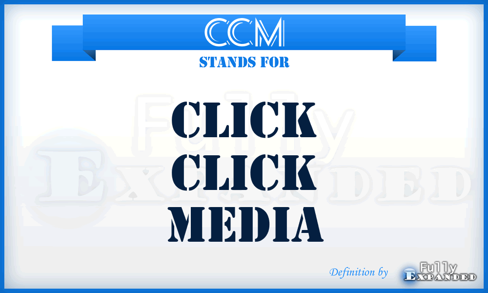 CCM - Click Click Media