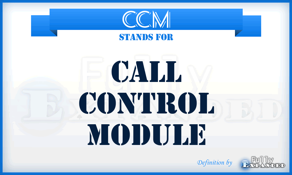 CCM - call control module