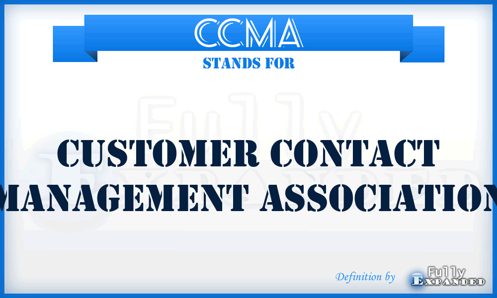 CCMA - Customer Contact Management Association