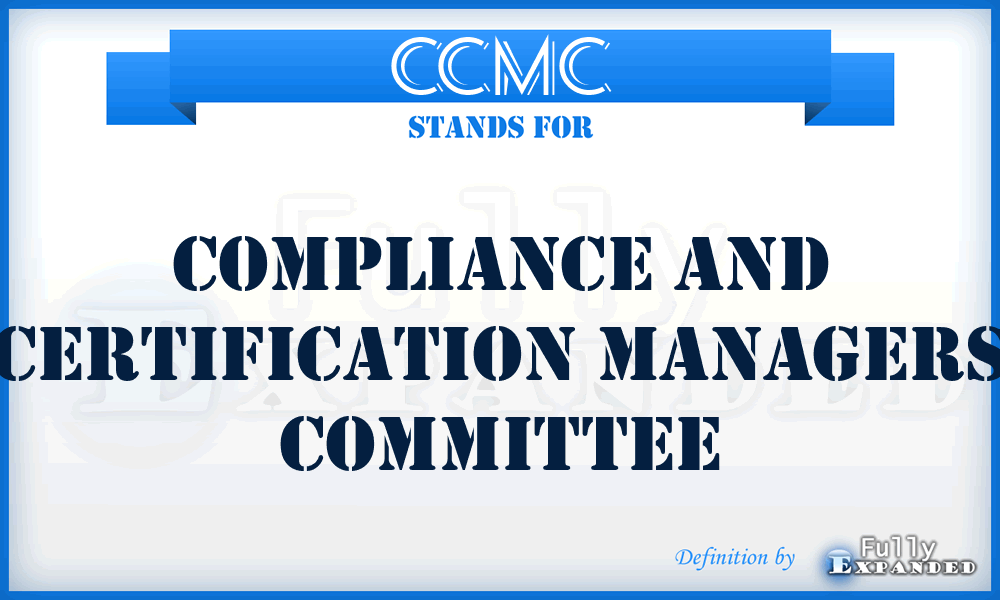 CCMC - Compliance And Certification Managers Committee