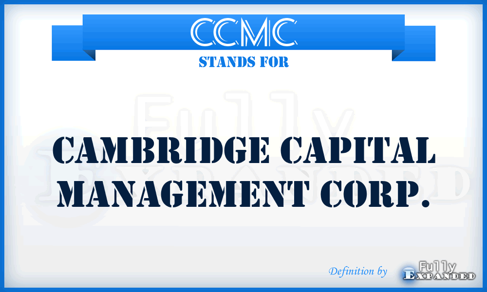 CCMC - Cambridge Capital Management Corp.