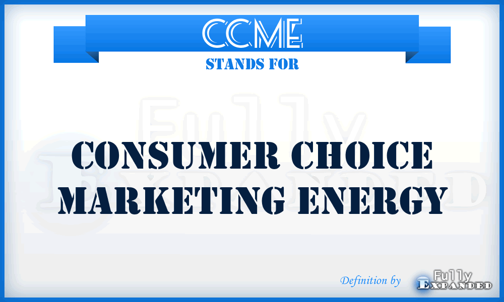 CCME - Consumer Choice Marketing Energy