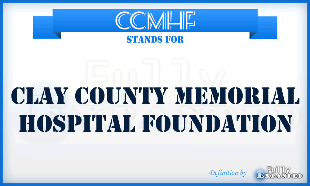 CCMHF - Clay County Memorial Hospital Foundation