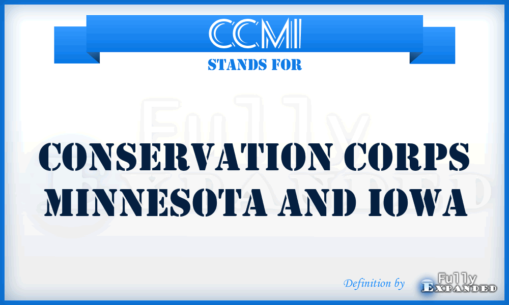 CCMI - Conservation Corps Minnesota and Iowa