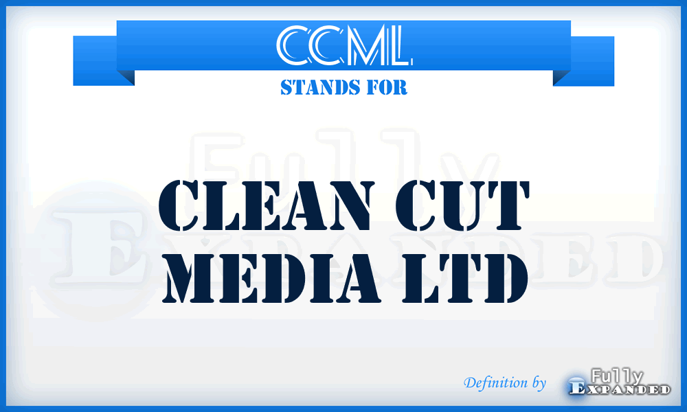 CCML - Clean Cut Media Ltd