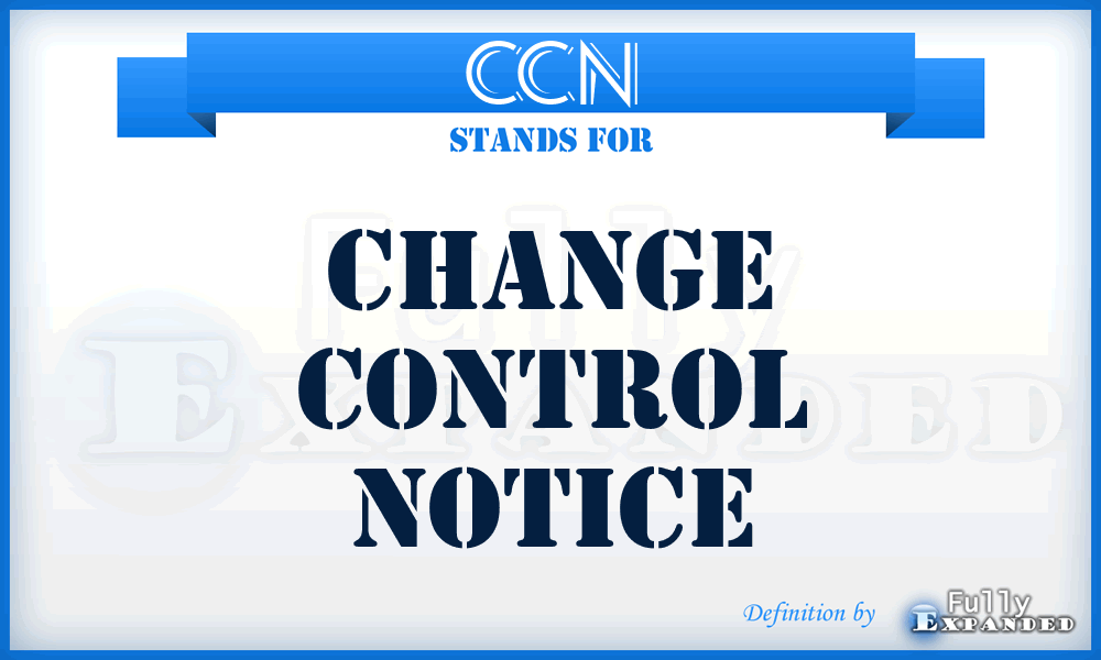 CCN - Change Control Notice