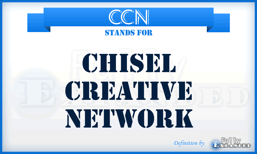 CCN - Chisel Creative Network