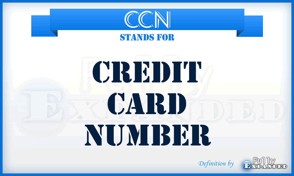 CCN - Credit Card Number