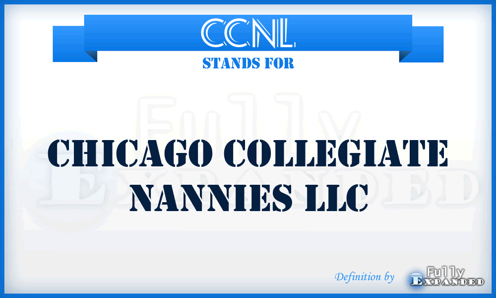 CCNL - Chicago Collegiate Nannies LLC