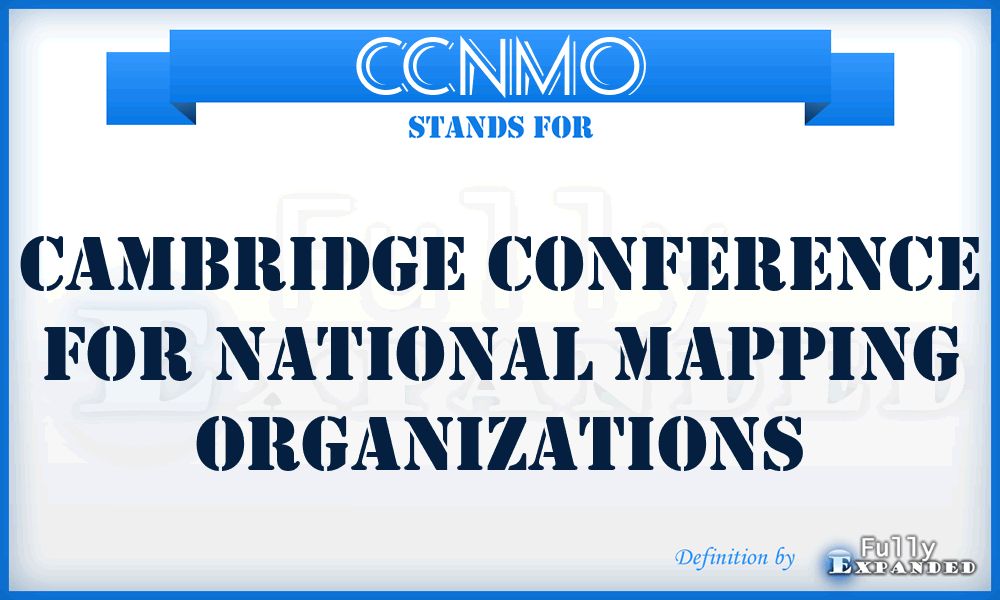 CCNMO - Cambridge Conference for National Mapping Organizations
