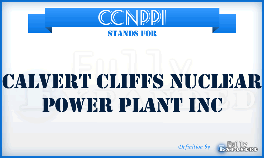 CCNPPI - Calvert Cliffs Nuclear Power Plant Inc