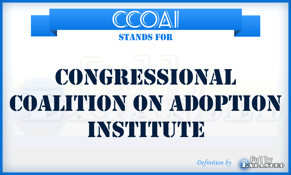 CCOAI - Congressional Coalition On Adoption Institute