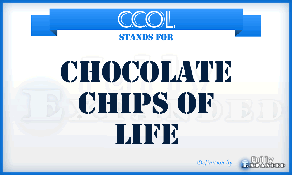 CCOL - Chocolate Chips Of Life