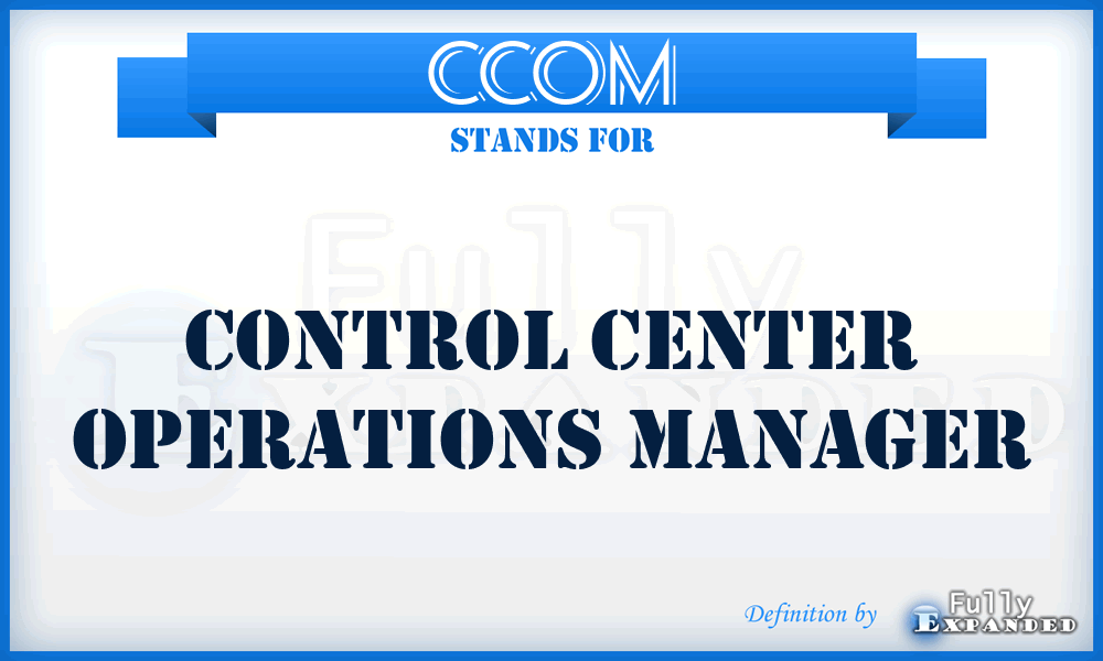CCOM - Control Center Operations Manager