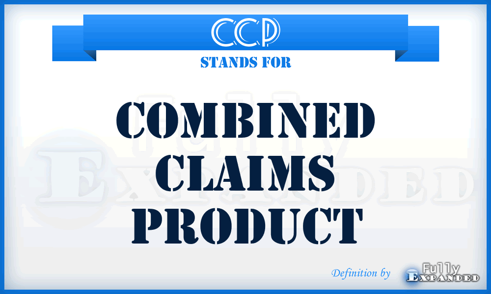 CCP - Combined Claims Product