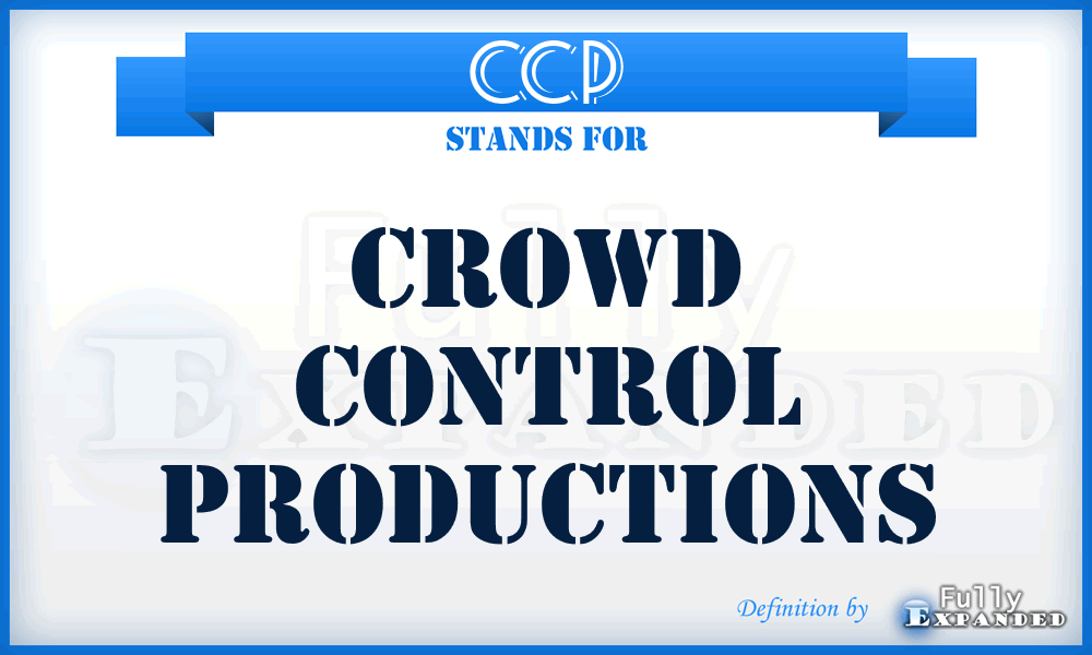 CCP - Crowd Control Productions