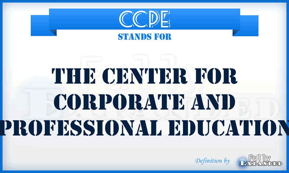 CCPE - The Center for Corporate and Professional Education