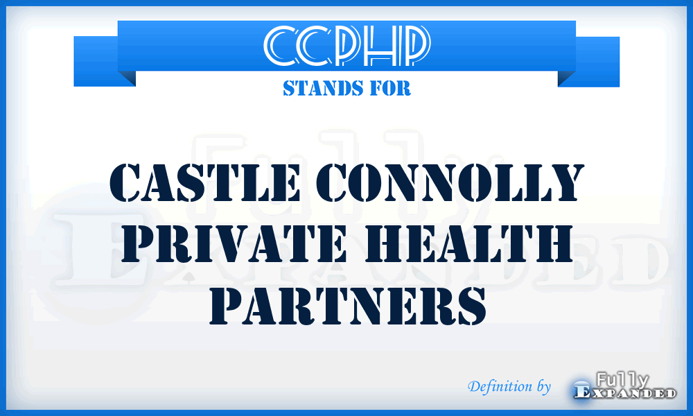 CCPHP - Castle Connolly Private Health Partners