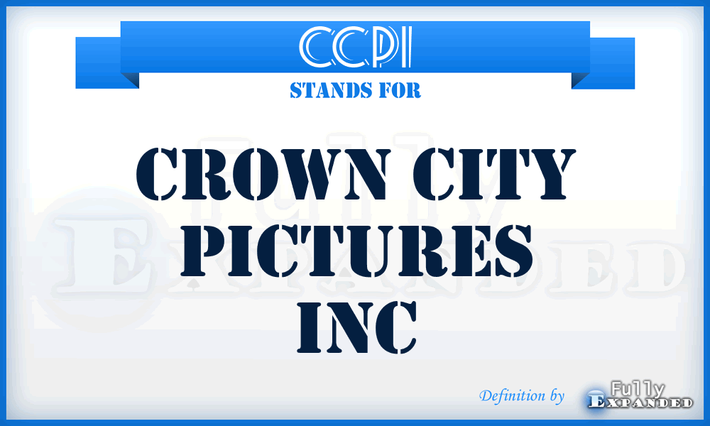 CCPI - Crown City Pictures Inc