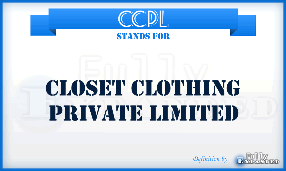 CCPL - Closet Clothing Private Limited