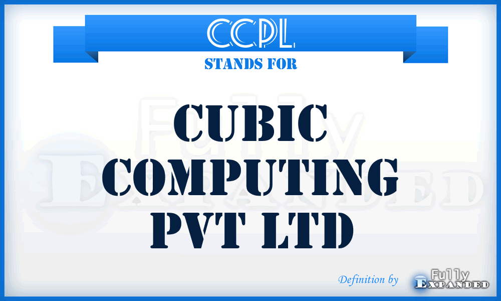 CCPL - Cubic Computing Pvt Ltd