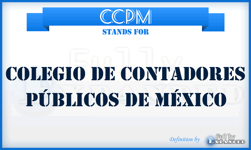 CCPM - Colegio de Contadores Públicos de México