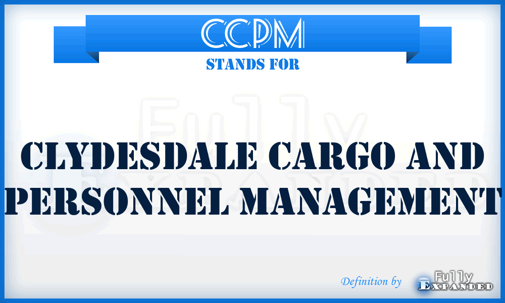 CCPM - Clydesdale Cargo and Personnel Management
