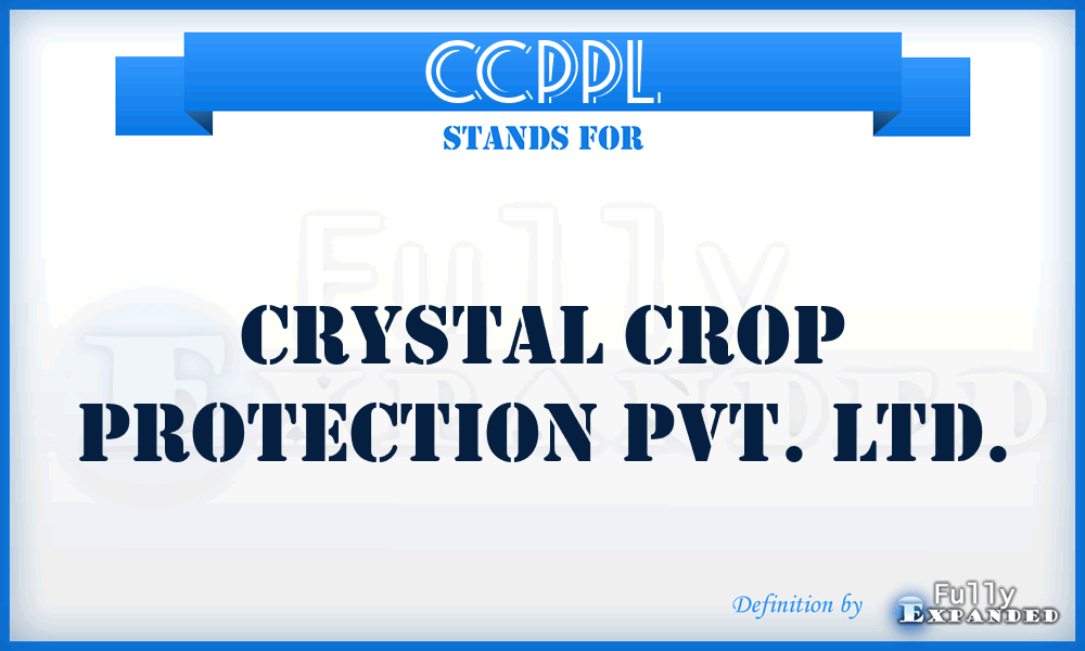 CCPPL - Crystal Crop Protection Pvt. Ltd.