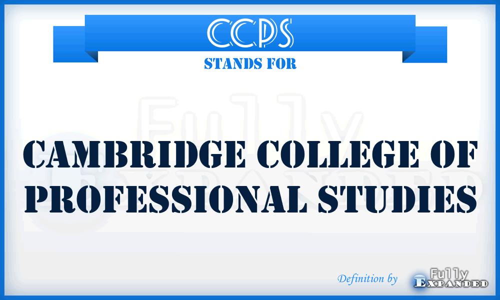 CCPS - Cambridge College of Professional Studies