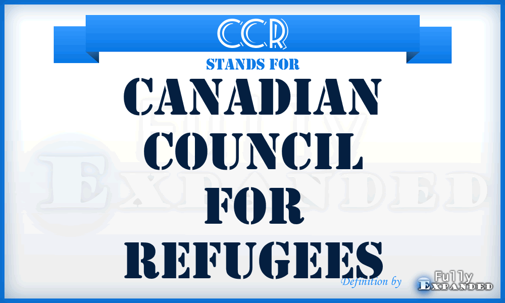 CCR - Canadian Council for Refugees