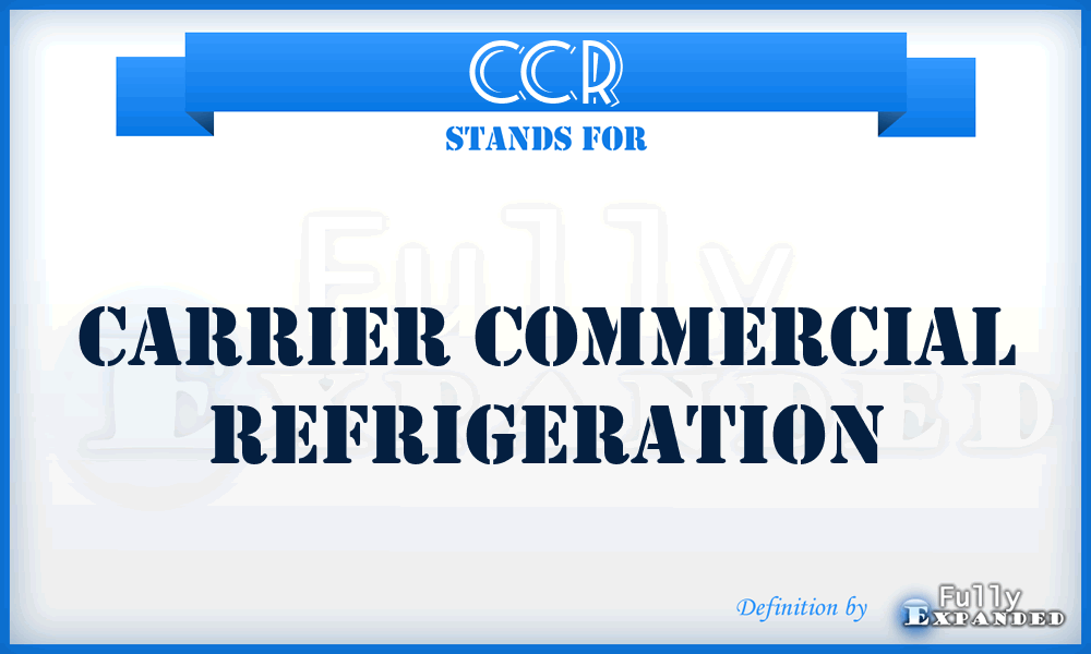 CCR - Carrier Commercial Refrigeration