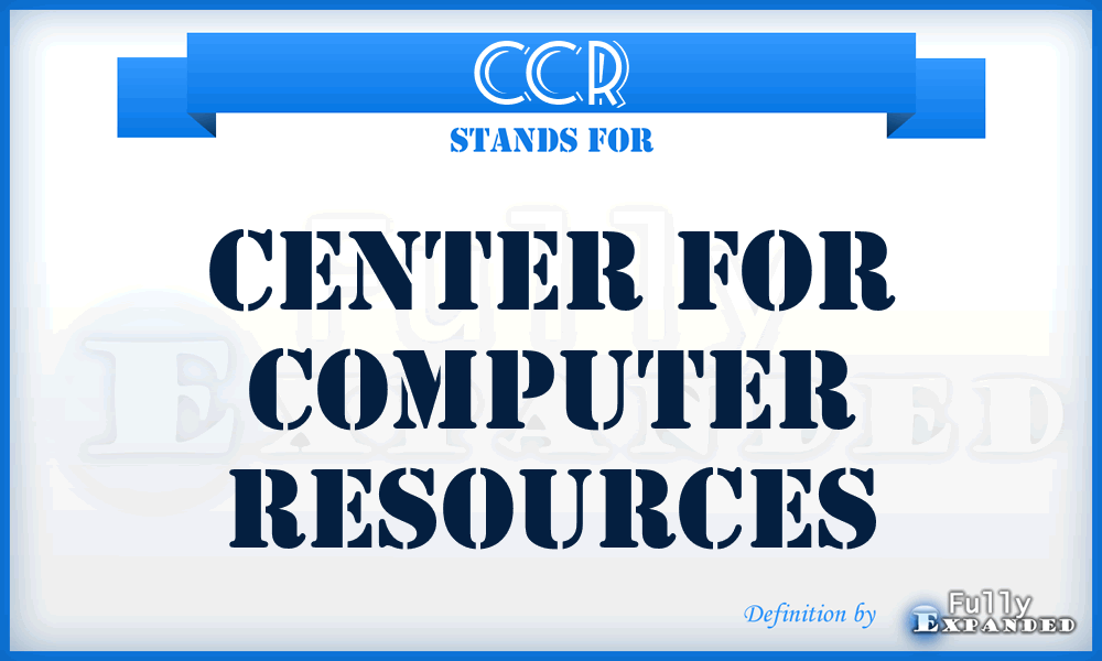 CCR - Center for Computer Resources