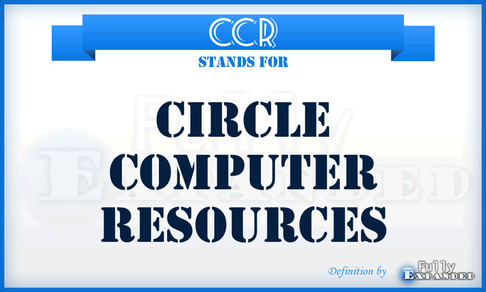 CCR - Circle Computer Resources