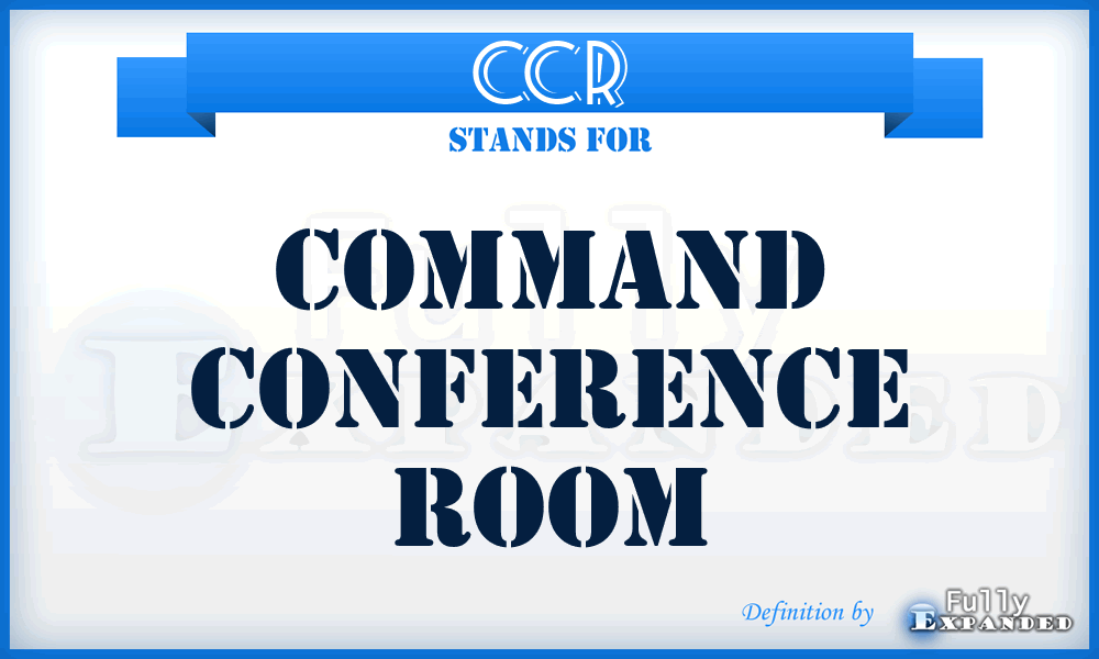 CCR - Command Conference Room