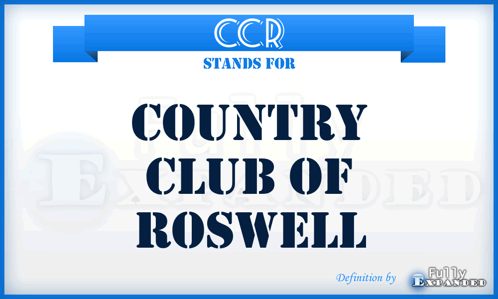 CCR - Country Club of Roswell