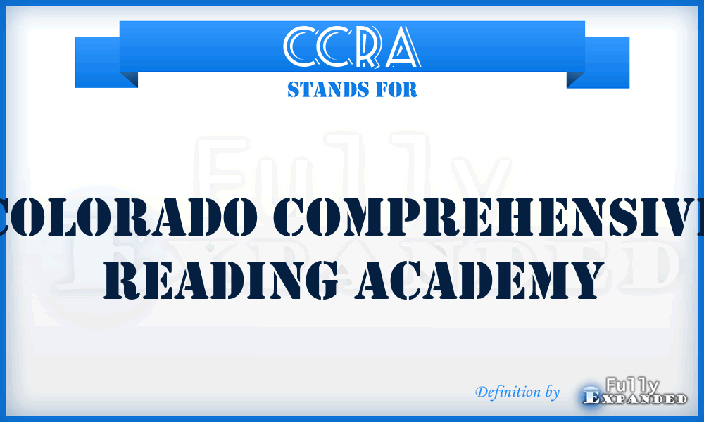 CCRA - Colorado Comprehensive Reading Academy