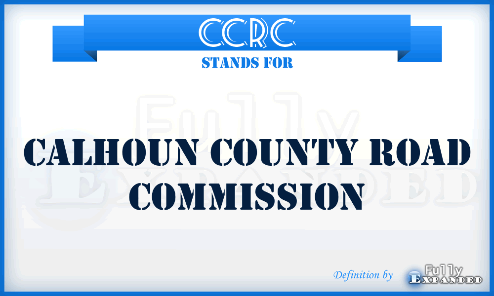 CCRC - Calhoun County Road Commission
