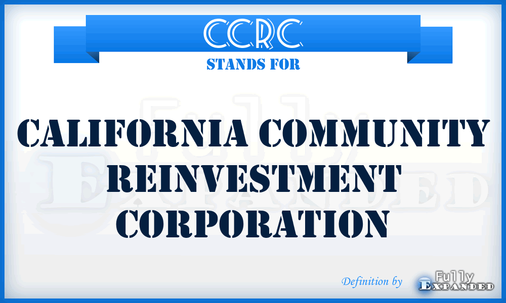 CCRC - California Community Reinvestment Corporation