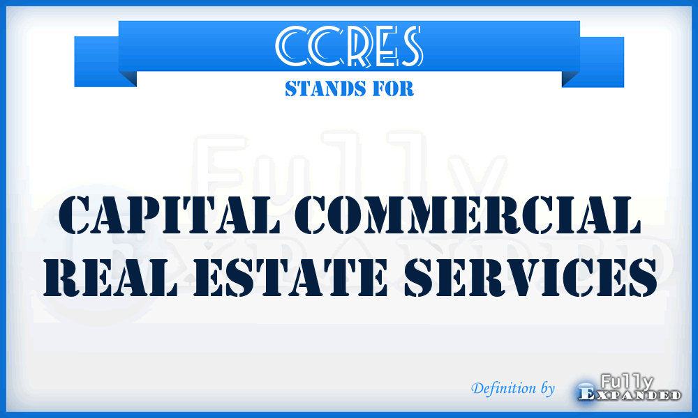 CCRES - Capital Commercial Real Estate Services
