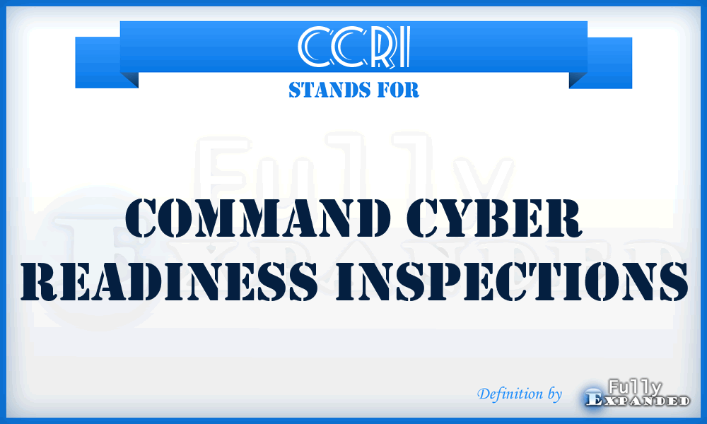 CCRI - Command Cyber Readiness Inspections