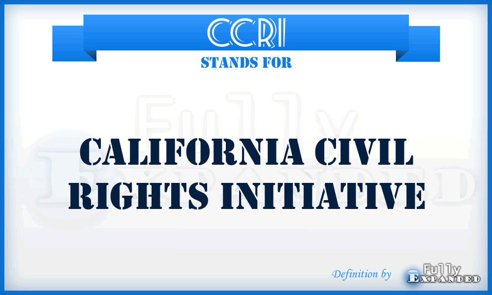 CCRI - California Civil Rights Initiative