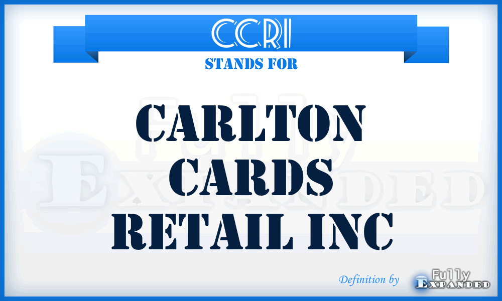 CCRI - Carlton Cards Retail Inc