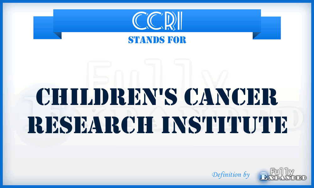 CCRI - Children's Cancer Research Institute