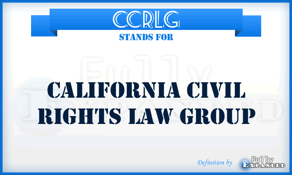 CCRLG - California Civil Rights Law Group