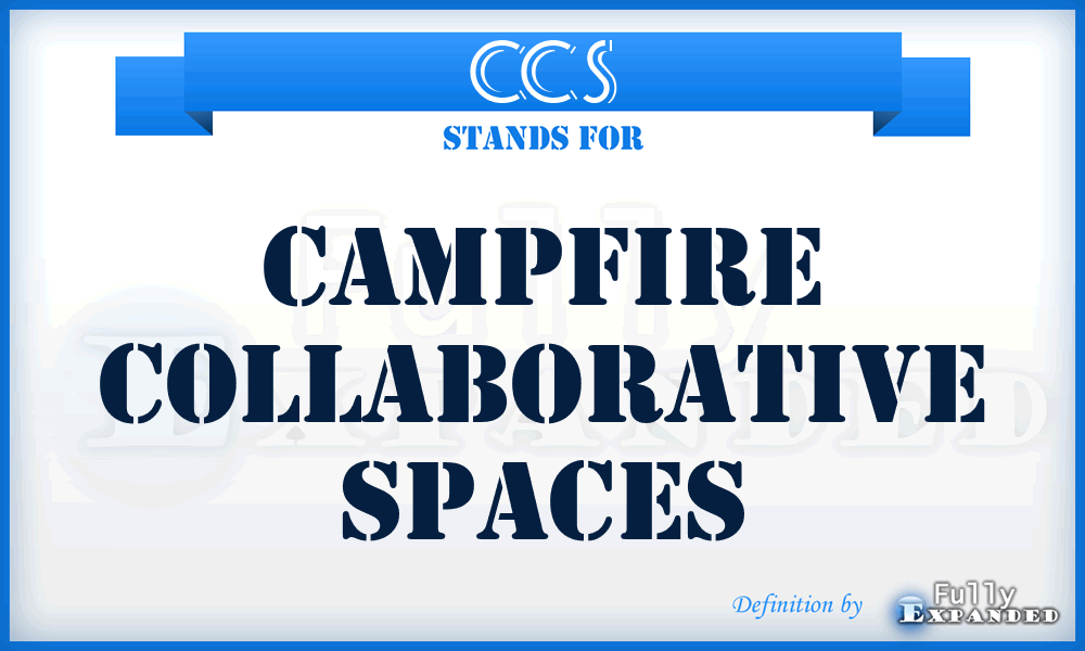 CCS - Campfire Collaborative Spaces