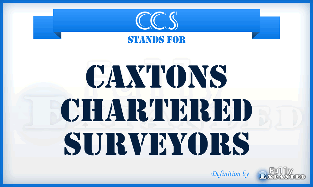 CCS - Caxtons Chartered Surveyors