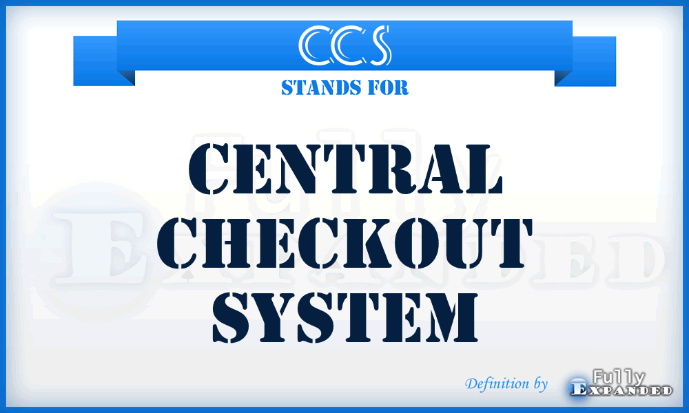 CCS - Central Checkout System