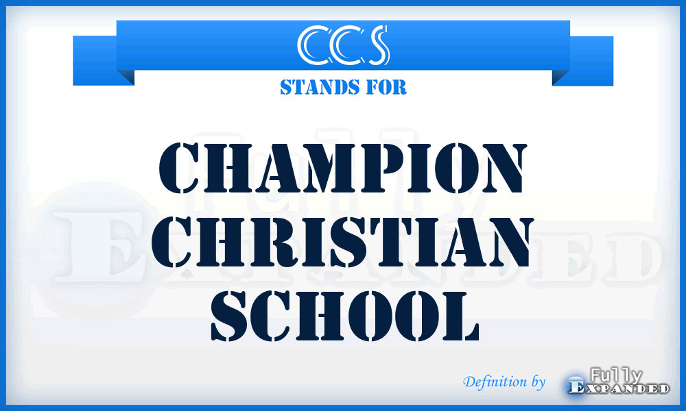 CCS - Champion Christian School